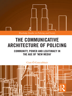 cover image of The Communicative Architecture of Policing